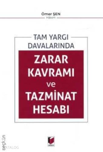 Tam Yargı Davalarında Zarar Kavramı ve Tazminat Hesabı - 1