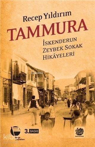 Tammura; İskenderun Zeybek Sokak Hikâyeleri - 1