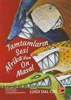 Tamtamların Sesi Afrika'dan On Masal - 1