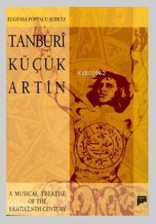 Tanburi Küçük Artin; A Musical Treatise Of The Eighteenth Century - 1