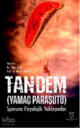 Tandem (Yamaç Paraşütü) Sporuna Fizyolojik Yaklaşımlar - 1