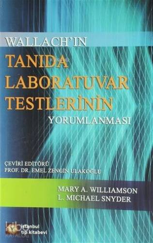 Tanıda Laboratuvar Testlerinin Yorumlanması; Wallach'ın - 1