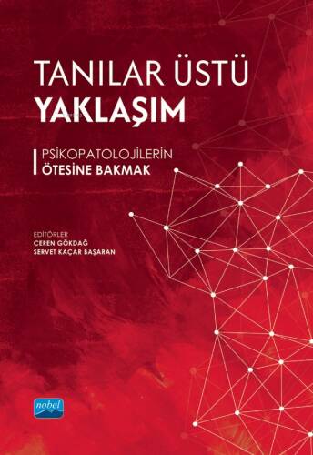 Tanılar Üstü Yaklaşım;Psikopatolojilerin Ötesine Bakmak - 1