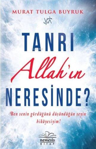 Tanrı Allah'ın Neresinde? - 1