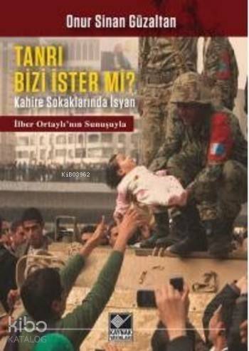 Tanrı Bizi İster mi?; Kahire Sokaklarında İsyan - 1