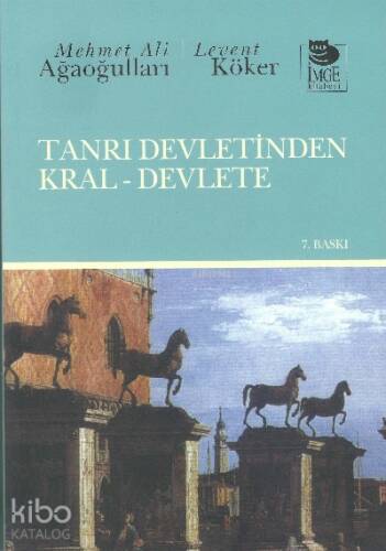 Tanrı Devletinden Kral-Devlete - 1