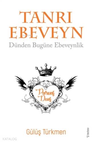 Tanrı Ebeveyn;Dünden Bugüne Ebeveynlik - 1