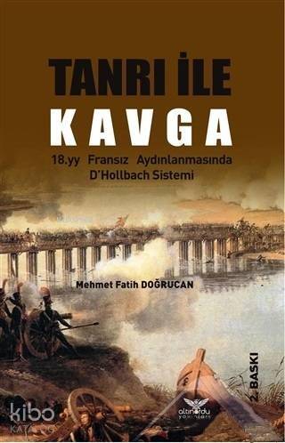 Tanrı İle Kavga; 18.yy Fransız Aydınlanmasında D'Hollbach Sistemi - 1