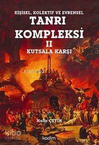 Tanrı Kompleksi 2; Kutsala Karşı - 1