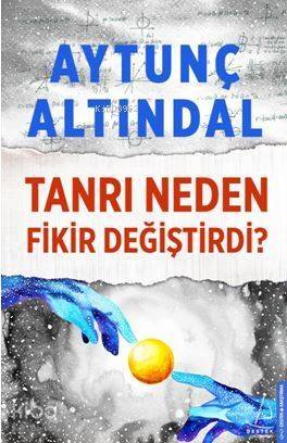 Tanrı Neden Fikir Değiştirdi - 1