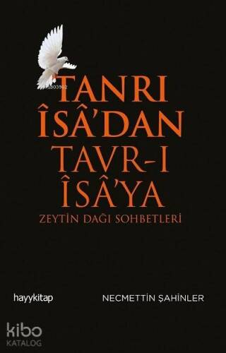 Tanrı Îsâ'dan Tavr-ı Îsâ'ya - 1