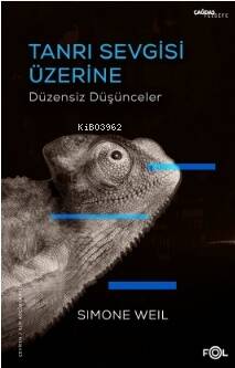 Tanrı Sevgisi Üzerine Düzensiz Düşünceler - 1