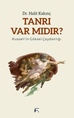 Tanrı Var Mıdır?;Russell’in Göksel Çaydanlığı - 1