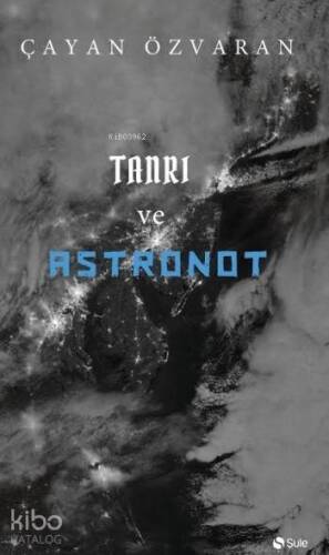 Tanrı Ve Astronot - 1