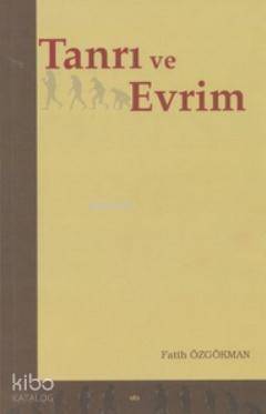 Tanrı ve Evrim - 1