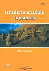 Tanrıların Anadolu Toplantısı - 1