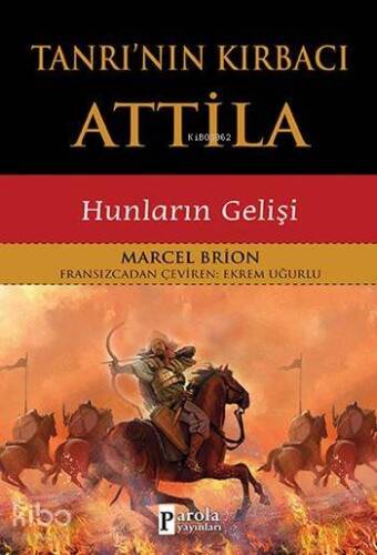 Tanrı'nın Kırbacı Atilla - 1