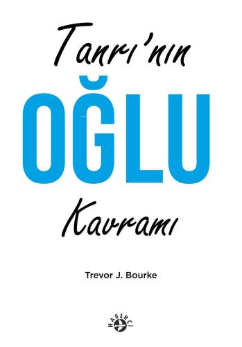 Tanrı’nın Oğul Kavramı - 1