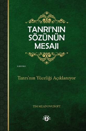 Tanrı’nın Sözünün Mesajı;Tanrı’nın Yüceliği Açıklanıyor - 1