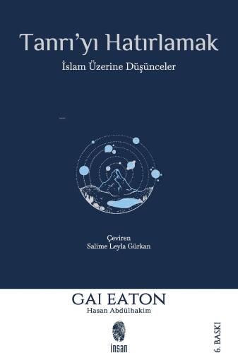 Tanrı'yı Hatırlamak; İslam Üzerine Düşünceler - 1