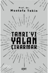 Tanrı'yı Yalan Çıkarmak - 1