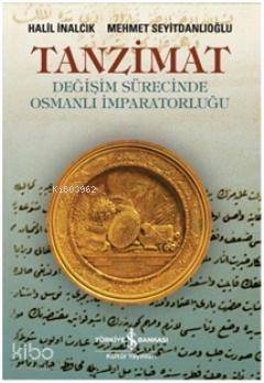 Tanzimat - Değişim Sürecinde Osmanlı İmparatorluğu - 1