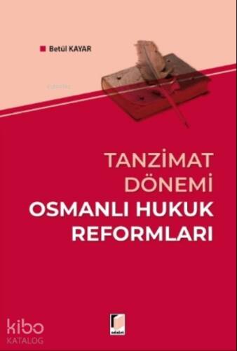 Tanzimat Dönemi Osmanlı Hukuk Reformları - 1