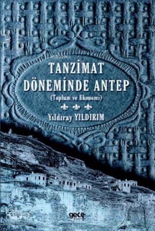 Tanzimat Döneminde Antep - 1