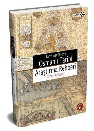 Tanzimat Öncesi Osmanlı Tarihi Araştırma Rehberi - 1