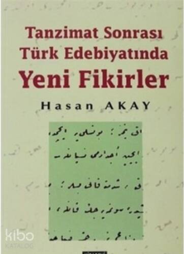 Tanzimat Sonrası Türk Edebiyatında Yeni Fikirler - 1