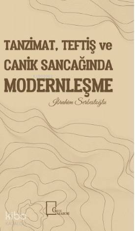 Tanzimat, Teftiş Ve Canik Sancağında Modernleşme - 1