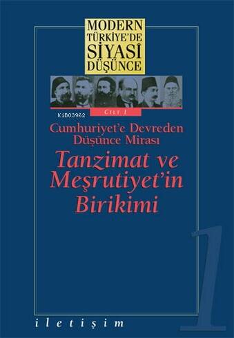 Tanzimat ve Meşrutiyet'in Birikimi (Ciltli); Modern Türkiye'de Siyasi Düşünce 1 - 1