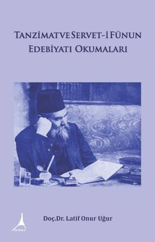 Tanzimat ve Servet-i Fünun Edebiyatı Okumaları - 1