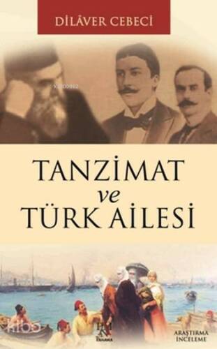 Tanzimat ve Türk Ailesi - 1