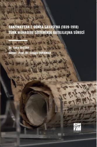 Tanzimat’tan I. Dünya Savaşı’na (1839-1918) Türk Muhasebe Sisteminde Batılılaşma Süreci - 1