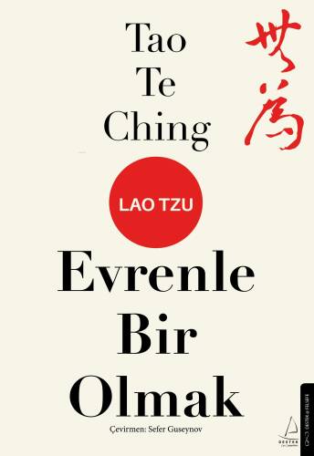 Tao Te Ching;Evrenle Bir Olmak - 1