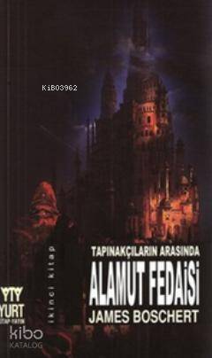 Tapınakçıların Arasında Alamut Fedaisi (2. Kitap) - 1