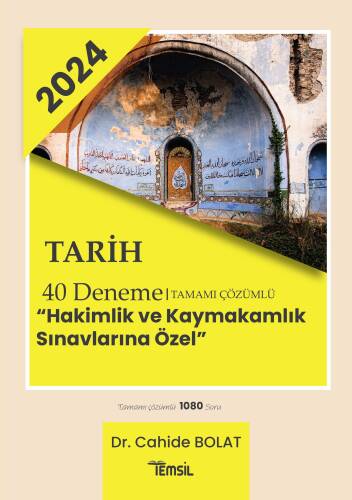 Tarih 40 Deneme Tamamı Çözümlü;‘Hakimlik ve Kaymakamlık Sınavlarına Özel’ - 1