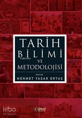 Tarih Bilimi ve Metodolojisi - 1