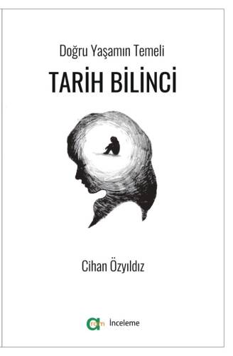 Tarih Bilinci;Doğru Yaşamın Temeli - 1