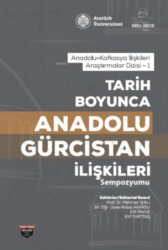 Tarih Boyunca Anadolu Gürcistan İlişkileri Sempozyumu - 1