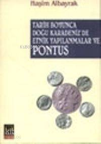 Tarih Boyunca Doğu Karadeniz´de Etnik Yapılanmalar ve Pontus - 1