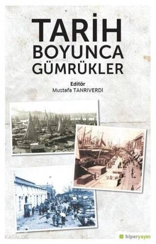 Tarih Boyunca Gümrükler - 1