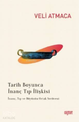 Tarih Boyunca İnanç Tıp İlişkisi - 1