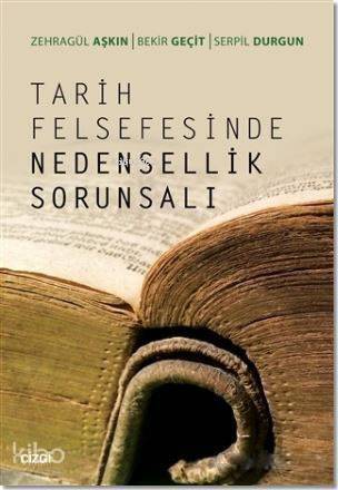 Tarih Felsefesinde Nedensellik Sorunsalı - 1