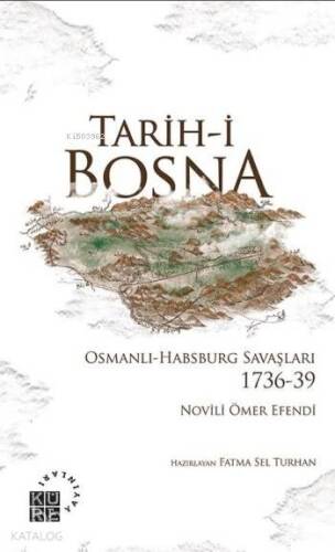 Tarih-i Bosna; Osmanlı-Habsburg Savaşları 1736-39 - 1