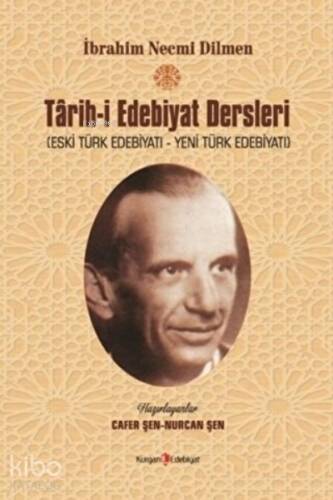 Tarih-i Edebiyat Dersleri Eski Türk Edebiyatı - Yeni Türk Edebiyatı - 1