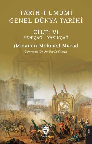 Tarih-i Umumi - Genel Dünya Tarihi Cilt: VI Yeniçağ – Yakınçağ - 1