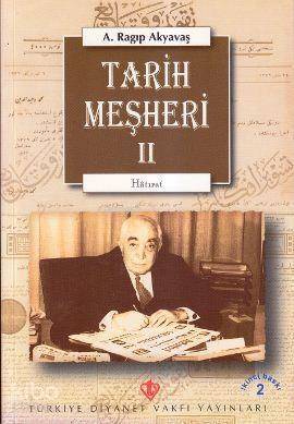 Tarih Meşheri - 2 (Hatırat) - 1