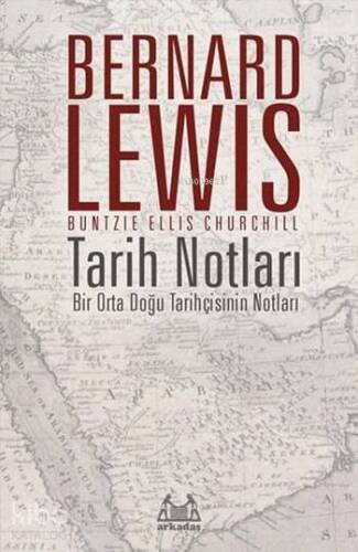 Tarih Notları; Bir Orta Doğu Tarihçisinin Notları - 1